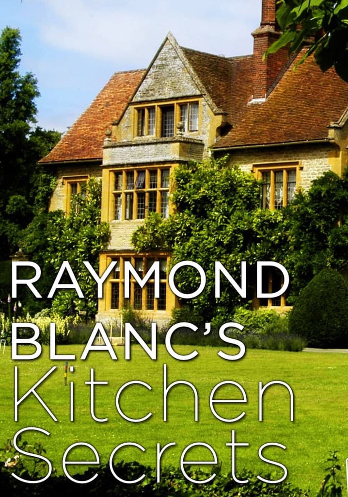 Raymond Blancs Kitchen Secrets.{format}